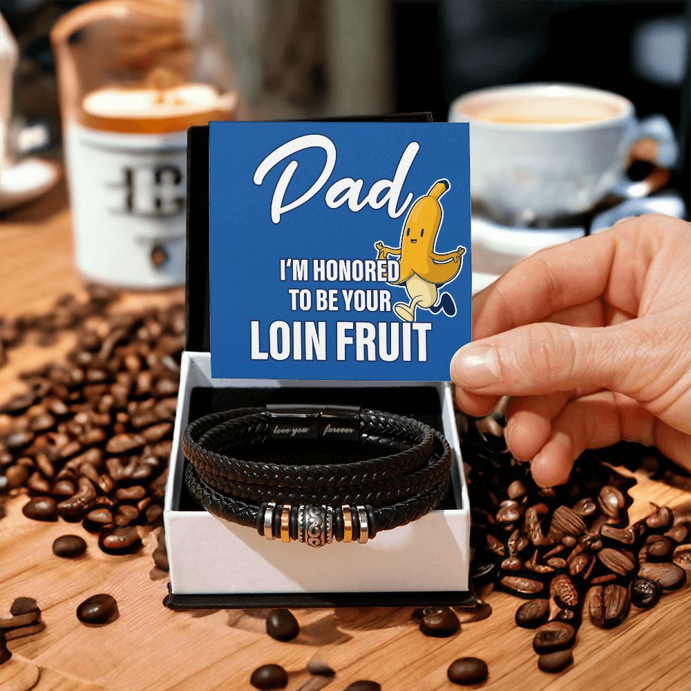 Dad, I'm Honored To Be Your Loin Fruit - Men's Bracelet
