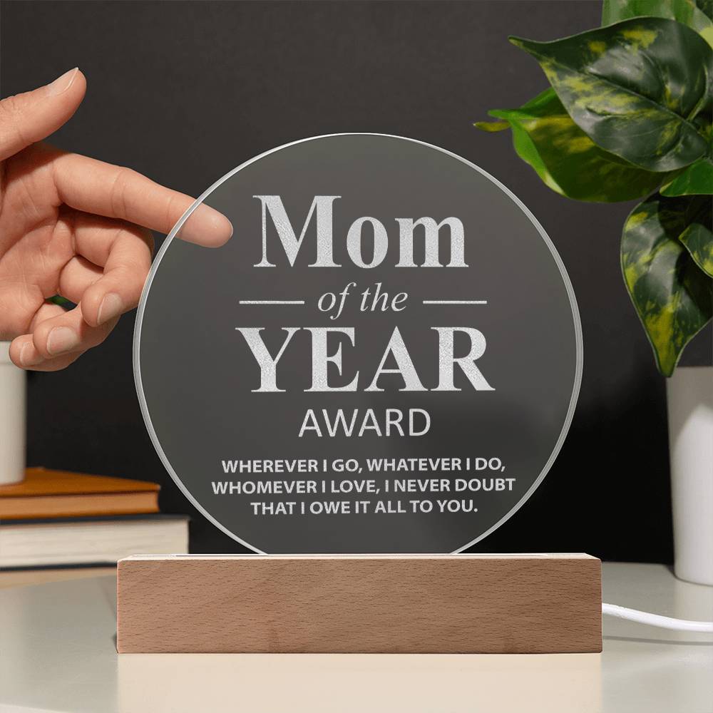 Mom Of The Year Award - Engraved Acrylic Circle