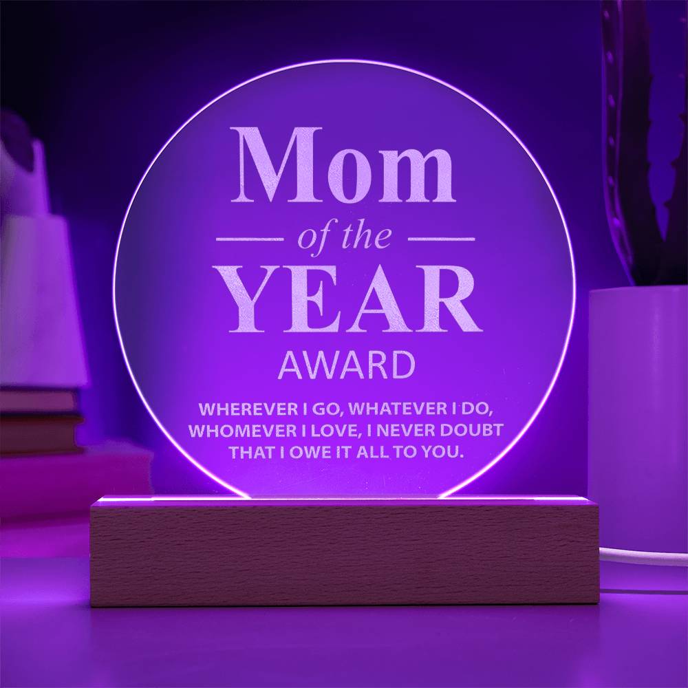 Mom Of The Year Award - Engraved Acrylic Circle