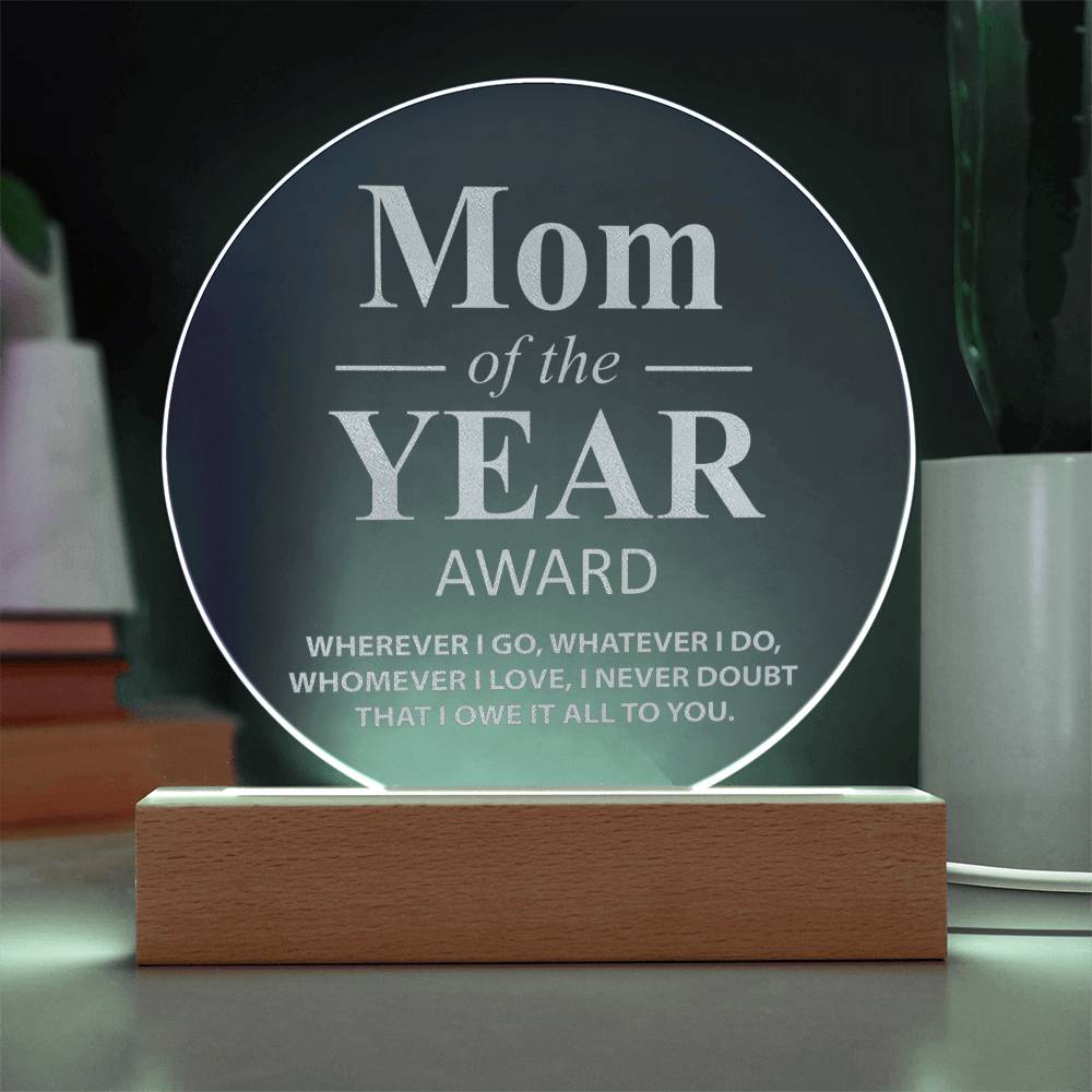 Mom Of The Year Award - Engraved Acrylic Circle