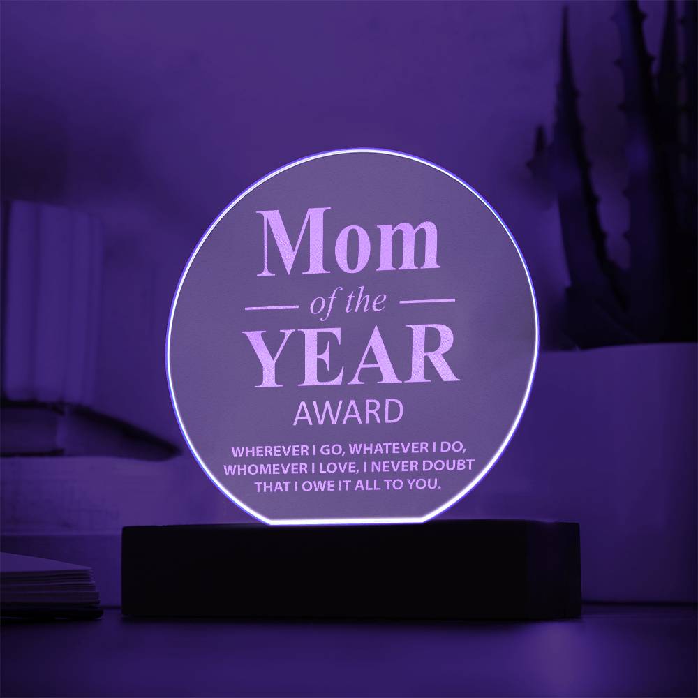 Mom Of The Year Award - Engraved Acrylic Circle