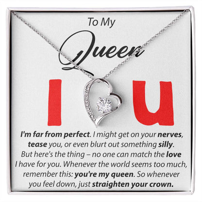 To My Queen - I'm Far From perfect - Forever Love Necklace