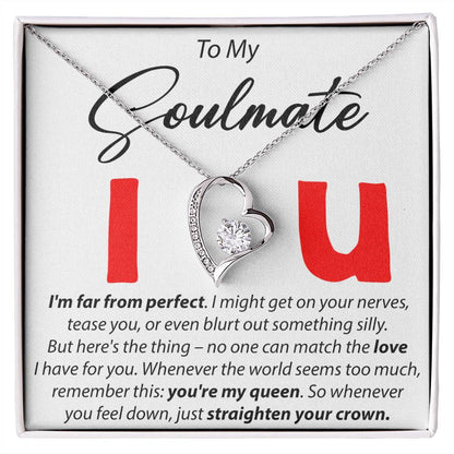 To My Soulmate - I'm Far From perfect - Forever Love Necklace