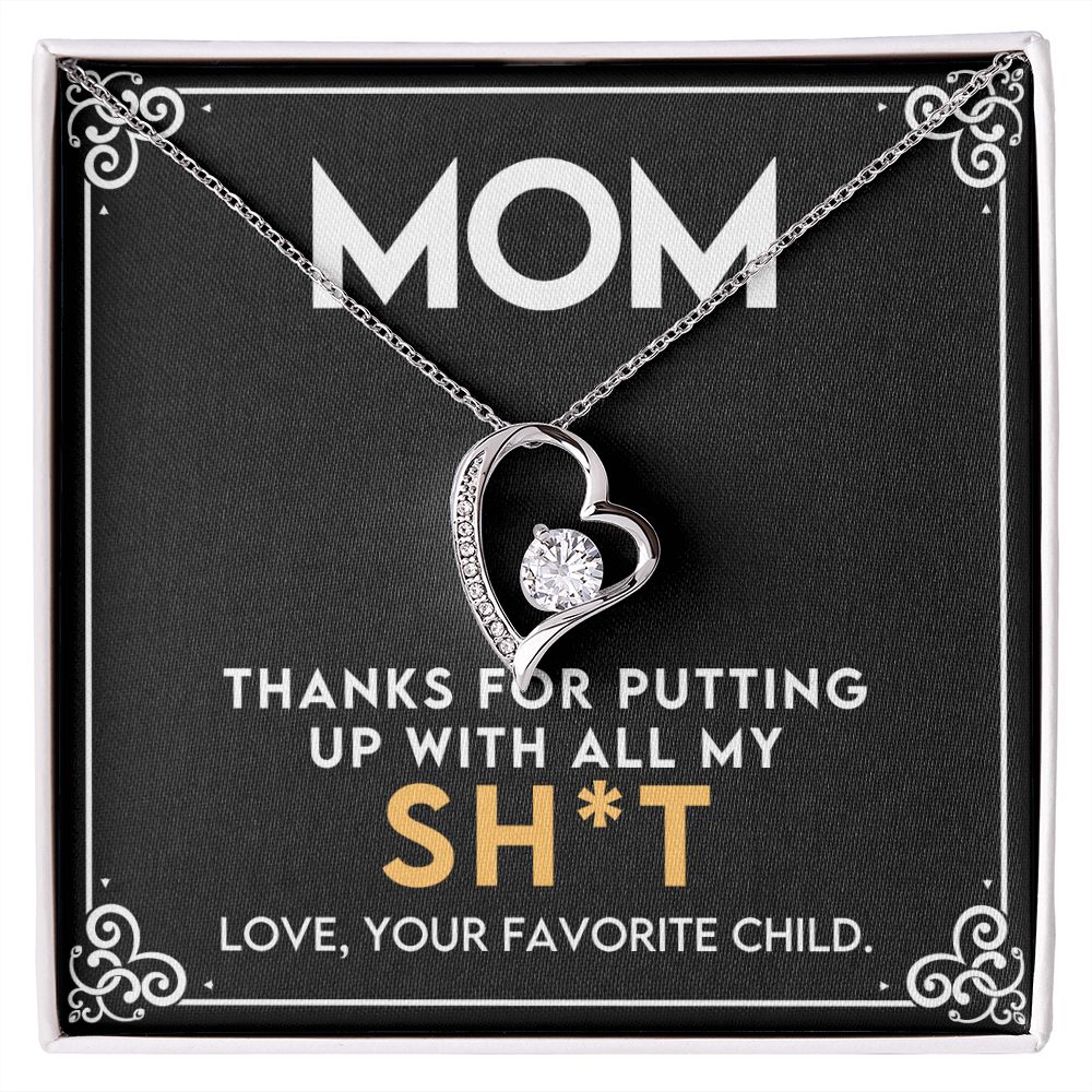 Mom - Thank You For Putting Up With All My - Forever Love Necklace