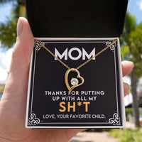 Load image into Gallery viewer, Mom - Thank You For Putting Up With All My - Forever Love Necklace
