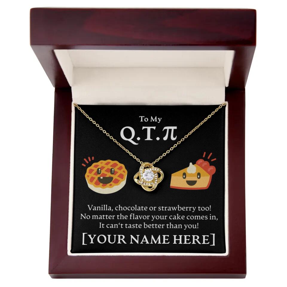 Personalized - To My Cutie Pi(e) - Love Knot Necklace - JustFamilyThings