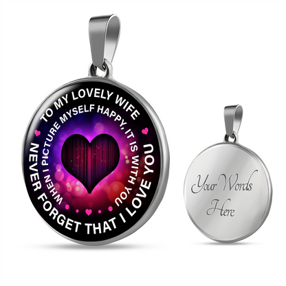 To my lovely wife - Graphic Circle Necklace - JustFamilyThings