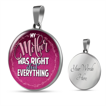 My mother was right about everything - Graphic Circle Necklace - JustFamilyThings