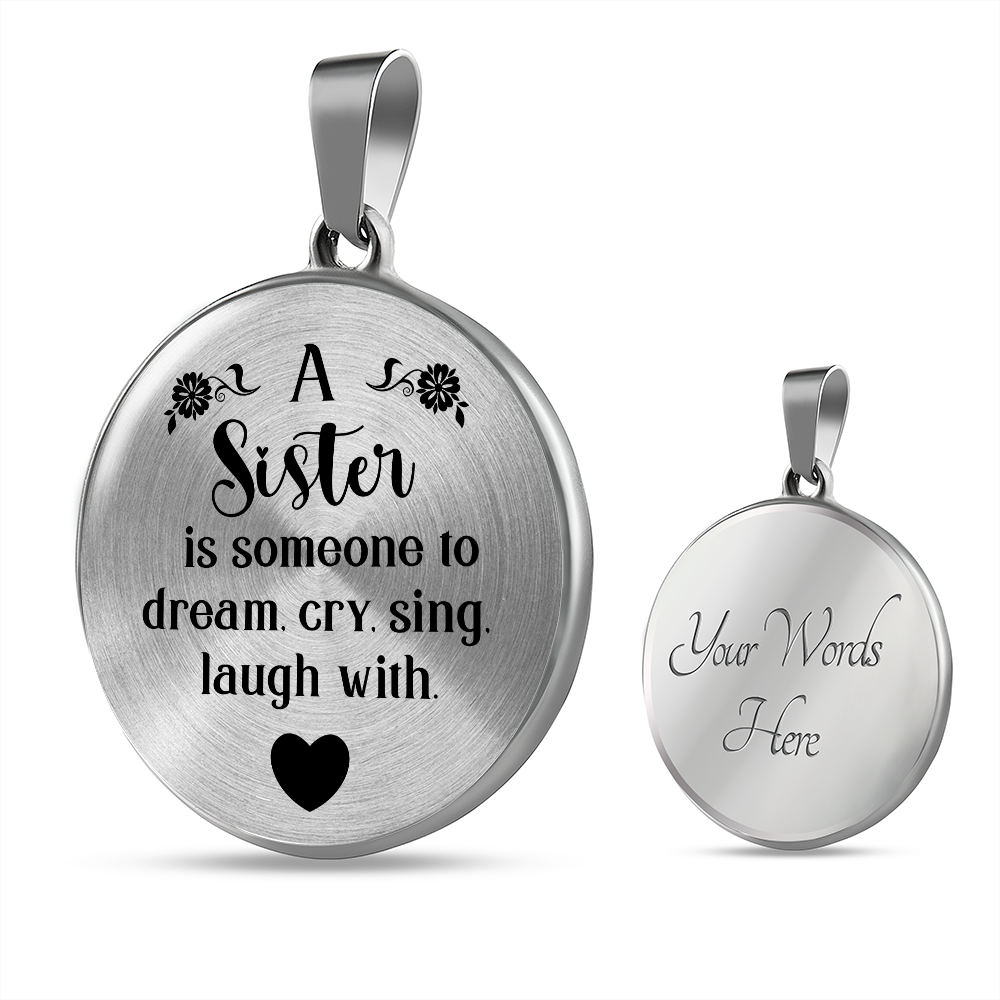 A sister is someone to dream - Graphic Circle Necklace - JustFamilyThings