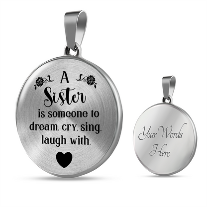 A sister is someone to dream - Graphic Circle Necklace - JustFamilyThings