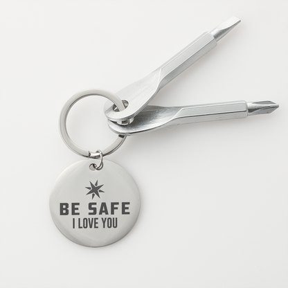 Be Safe I Love You - Screwdriver Keychain - JustFamilyThings