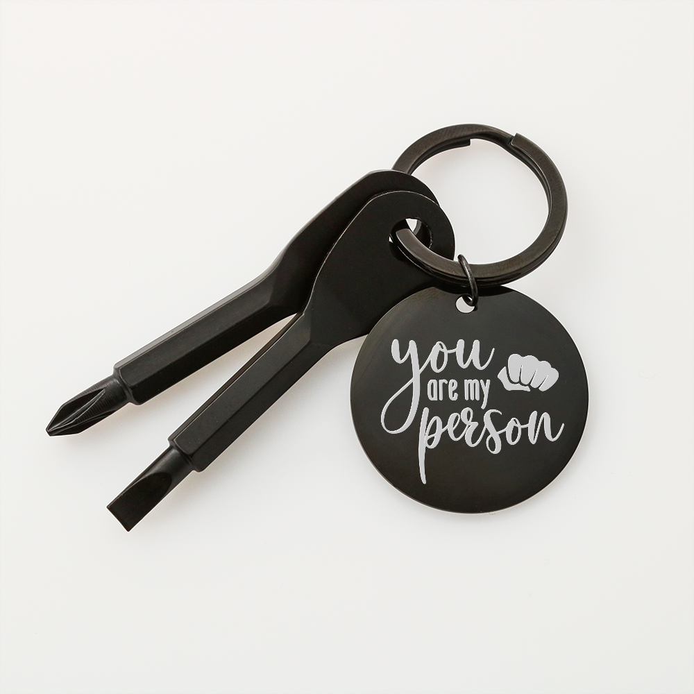 You Are My Person - Screwdriver Keychain - JustFamilyThings