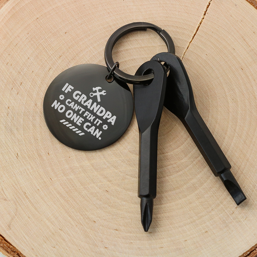 If Grandpa Can't Fix It No One Can - Screwdriver Keychain - JustFamilyThings