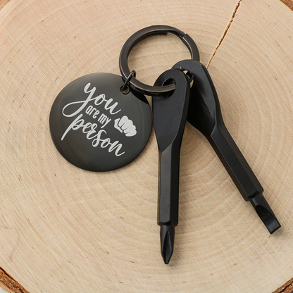 You Are My Person - Screwdriver Keychain - JustFamilyThings