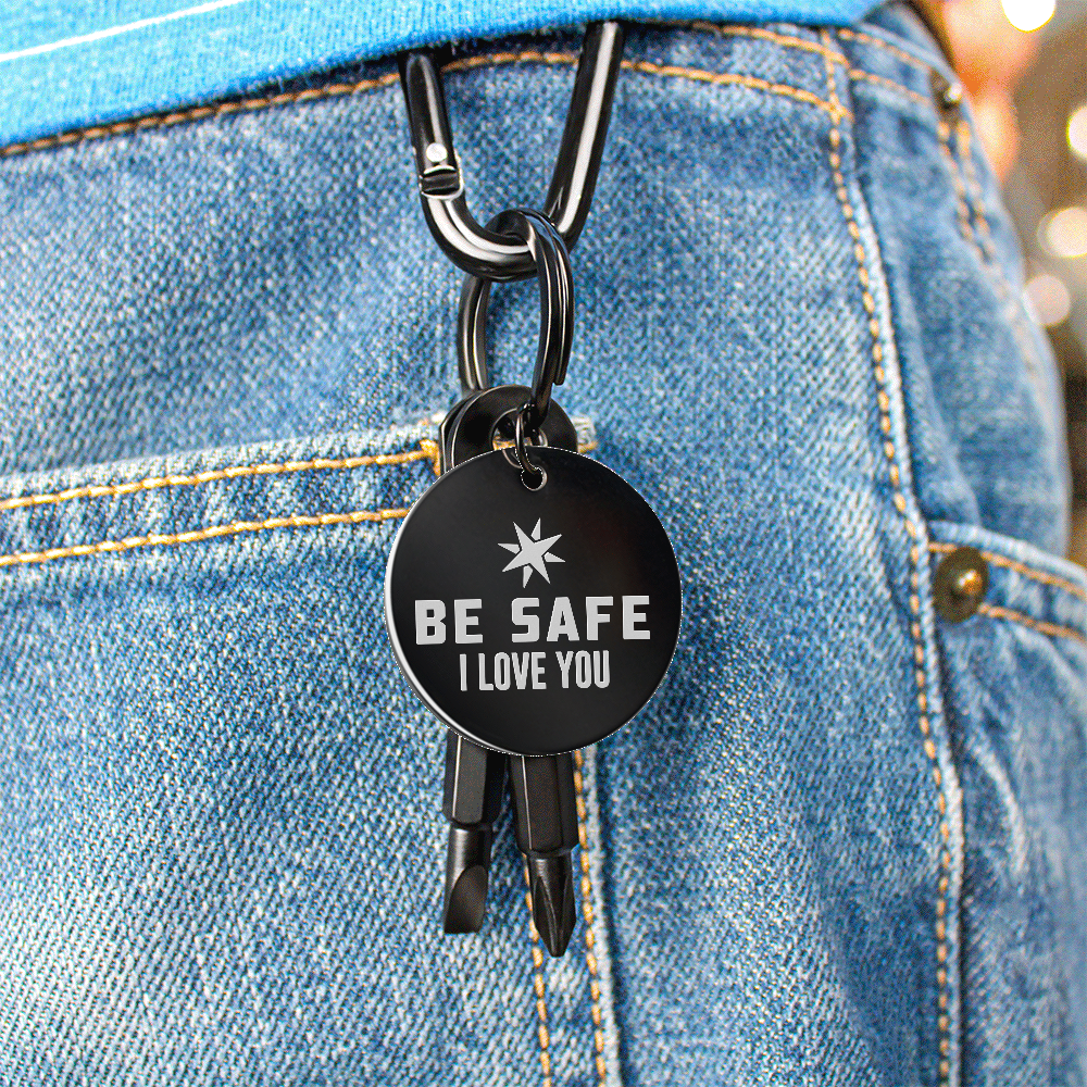 Be Safe I Love You - Screwdriver Keychain - JustFamilyThings