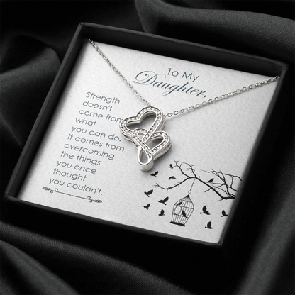 To my daughter - Strength - Double Heart Necklace - JustFamilyThings