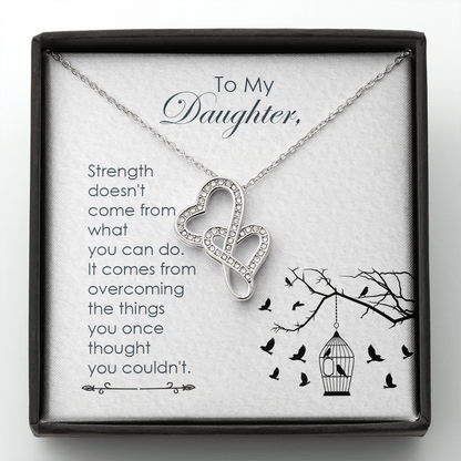 To my daughter - Strength - Double Heart Necklace - JustFamilyThings
