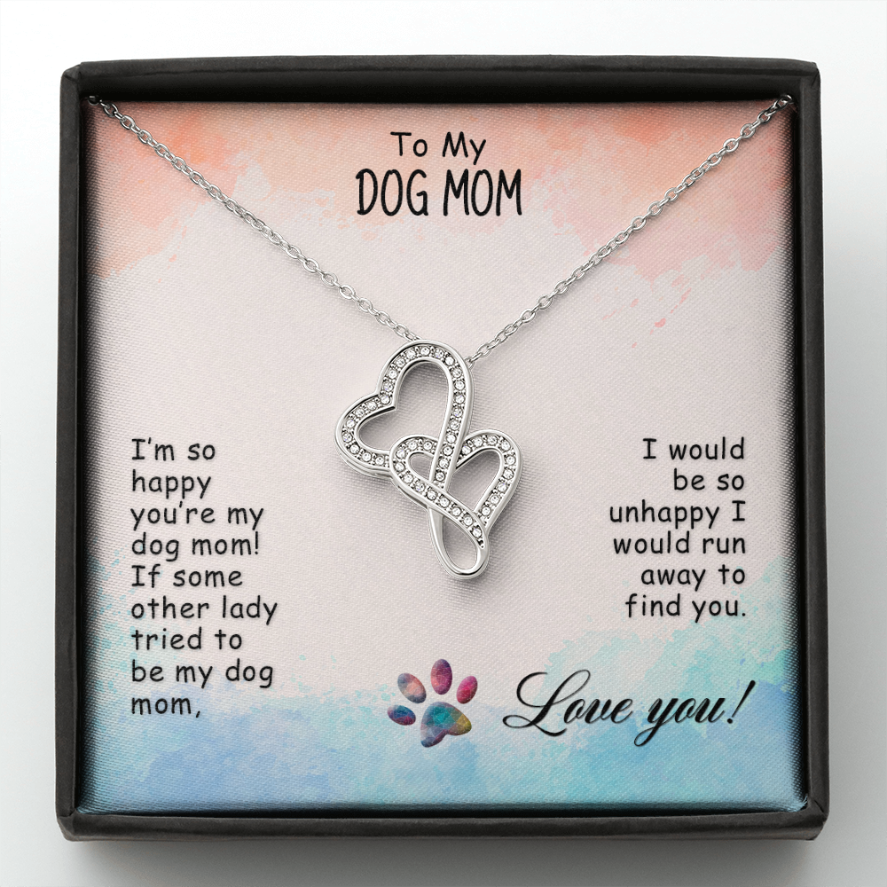To My Dog Mom - I’m so happy you're my dog mom - Double Heart Necklace - JustFamilyThings