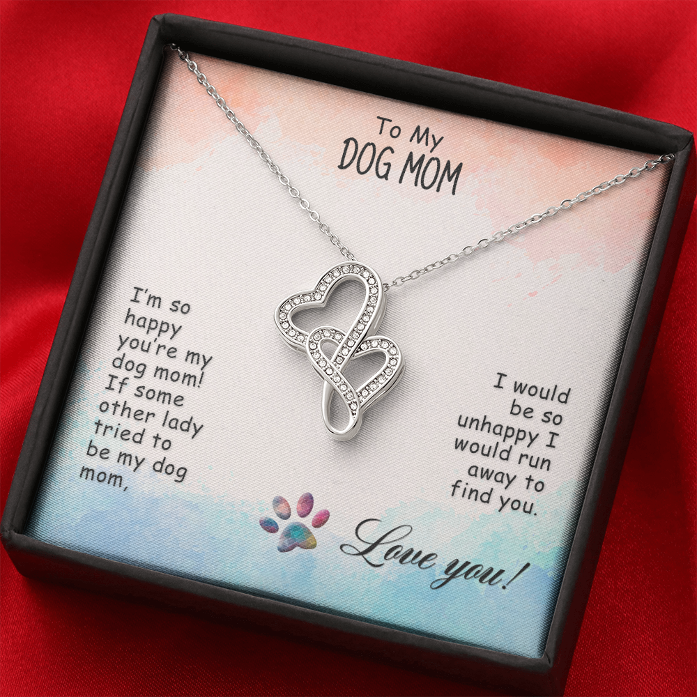 To My Dog Mom - I’m so happy you're my dog mom - Double Heart Necklace - JustFamilyThings