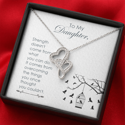 To my daughter - Strength - Double Heart Necklace - JustFamilyThings