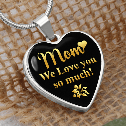 Mom we love you so much - Graphic Heart Necklace - JustFamilyThings
