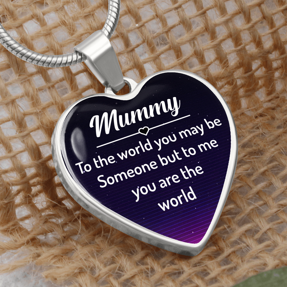 Mummy to the world you may be someone - Graphic Heart Necklace - JustFamilyThings