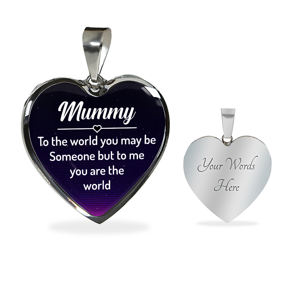 Mummy to the world you may be someone - Graphic Heart Necklace - JustFamilyThings