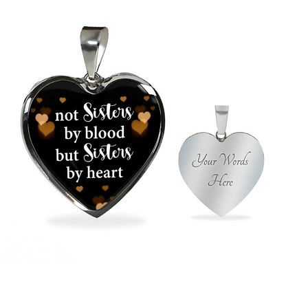 Not sisters by blood but sisters by heart - Graphic Heart Necklace - JustFamilyThings