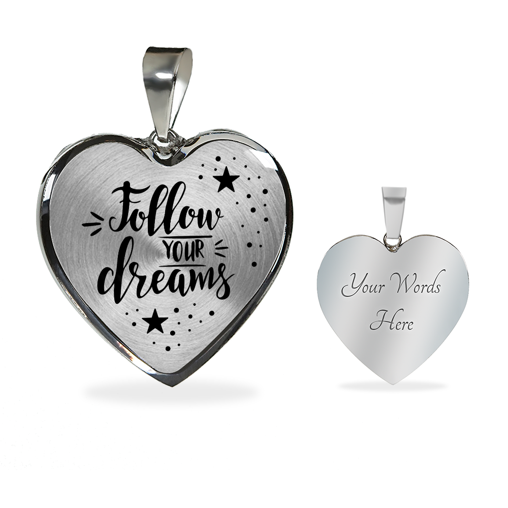 Follow your dreams - Graphic Heart Necklace - JustFamilyThings