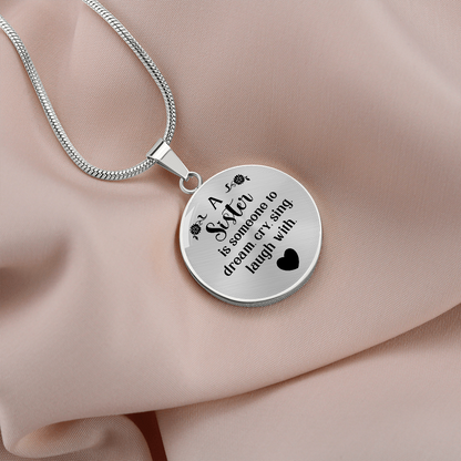 A sister is someone to dream - Graphic Circle Necklace - JustFamilyThings