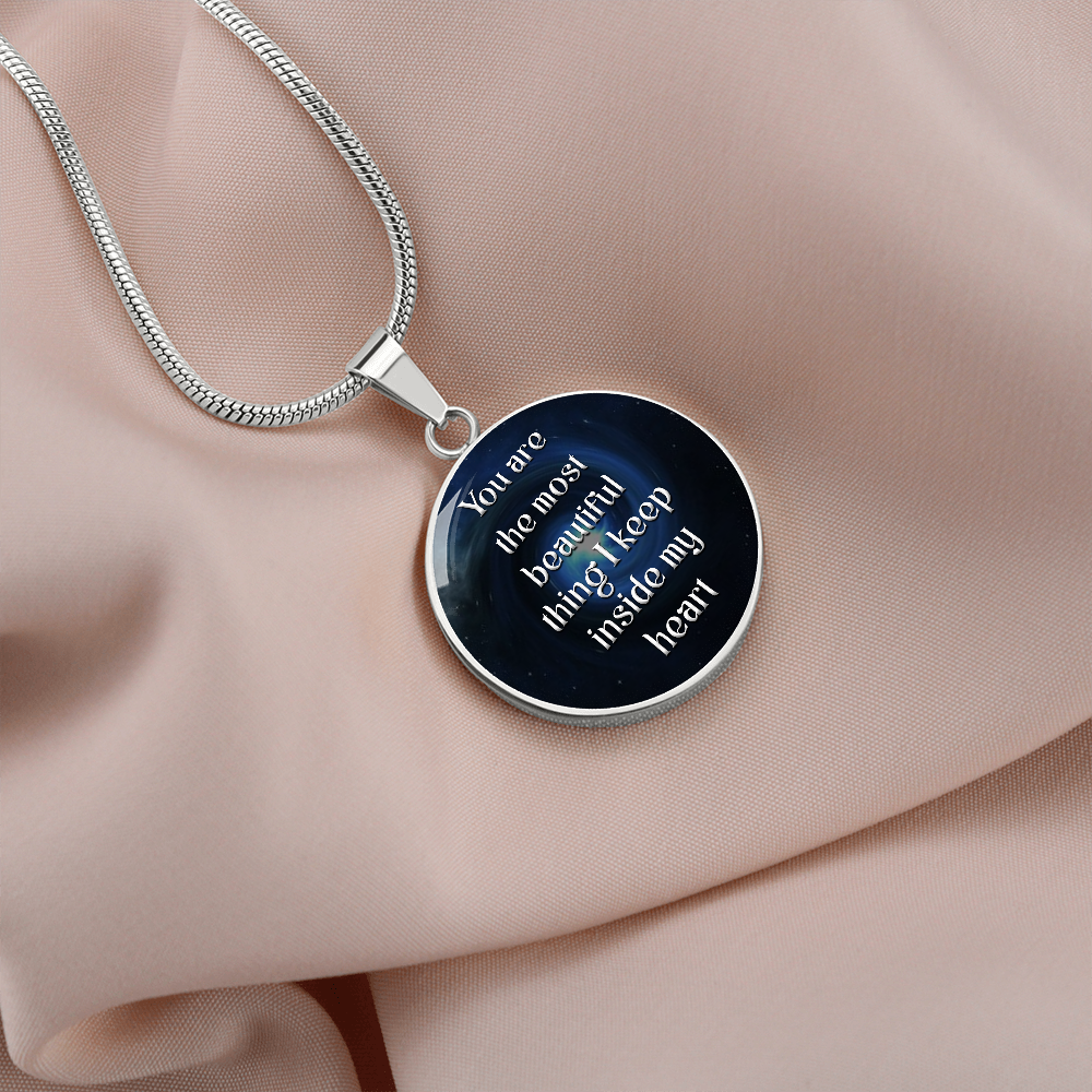 You are the most beautiful thing - Graphic Circle Necklace - JustFamilyThings