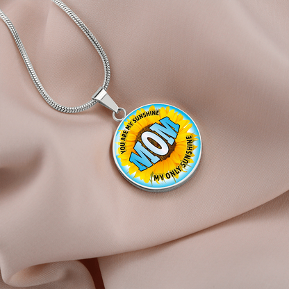 Mom you are my sunshine - Graphic Circle Necklace - JustFamilyThings