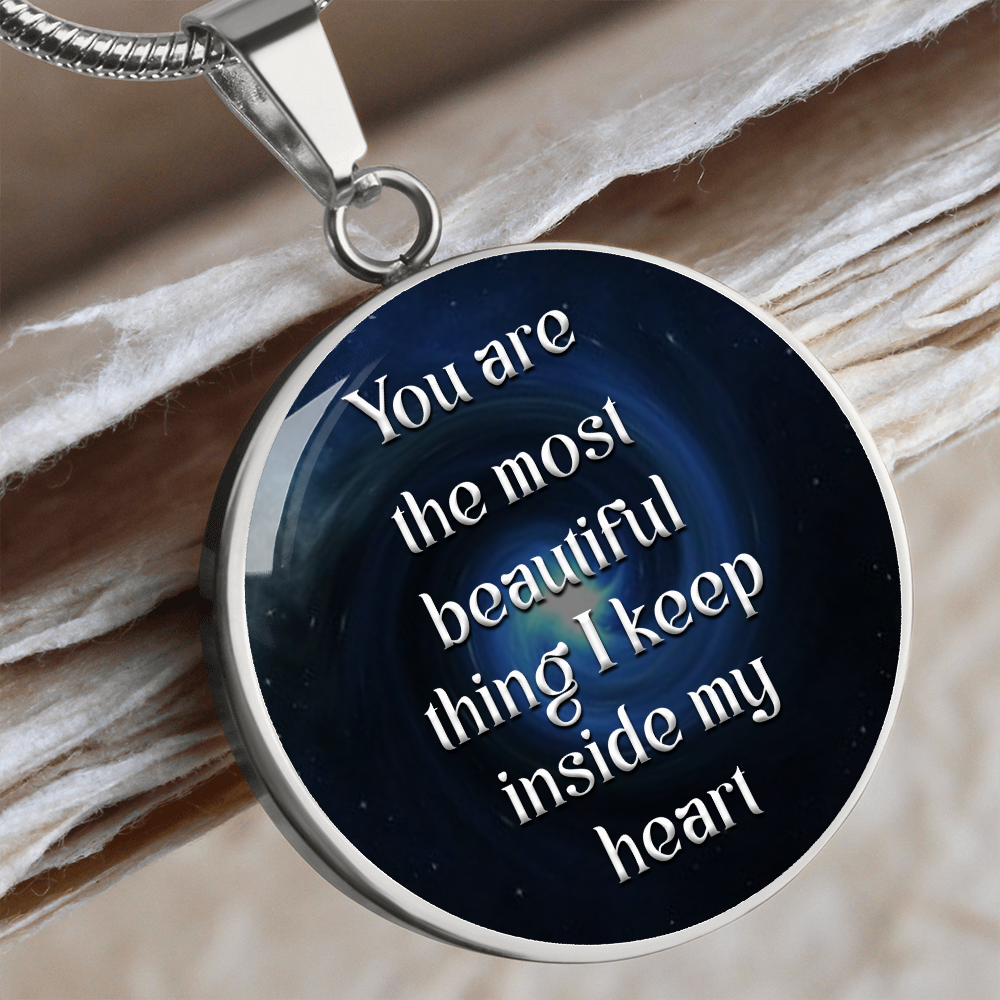 You are the most beautiful thing - Graphic Circle Necklace - JustFamilyThings