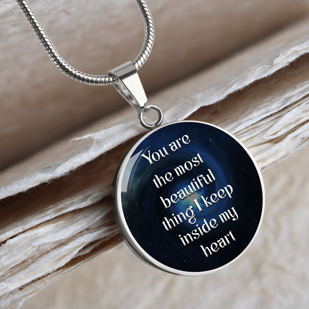You are the most beautiful thing - Graphic Circle Necklace - JustFamilyThings
