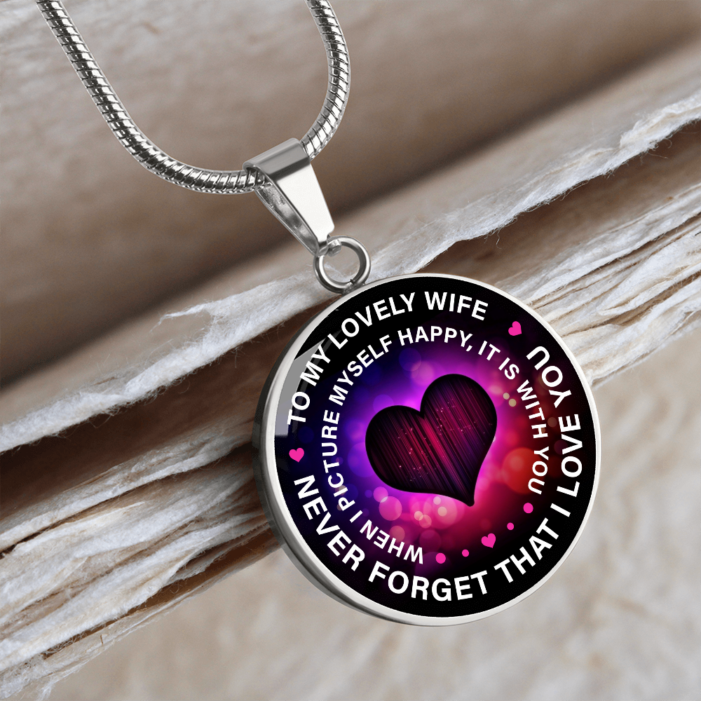 To my lovely wife - Graphic Circle Necklace - JustFamilyThings