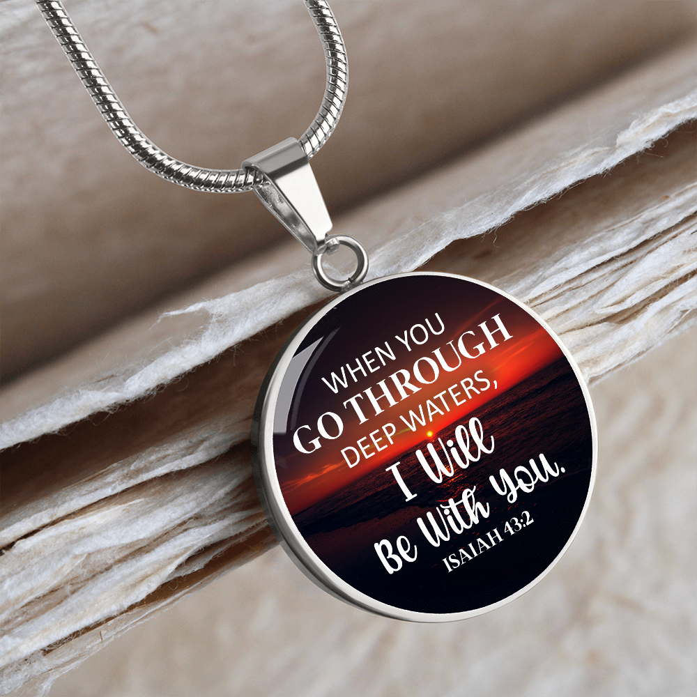 When you go through deep waters - Graphic Circle Necklace - JustFamilyThings