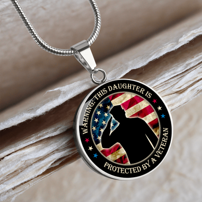 This Daughter is protected by a veteran - Graphic Circle Necklace - JustFamilyThings