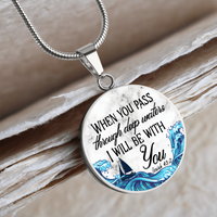 Load image into Gallery viewer, When you pass through deep waters - Graphic Circle Necklace - JustFamilyThings
