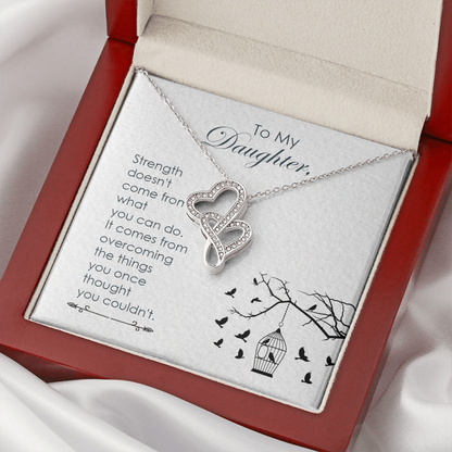 To my daughter - Strength - Double Heart Necklace - JustFamilyThings