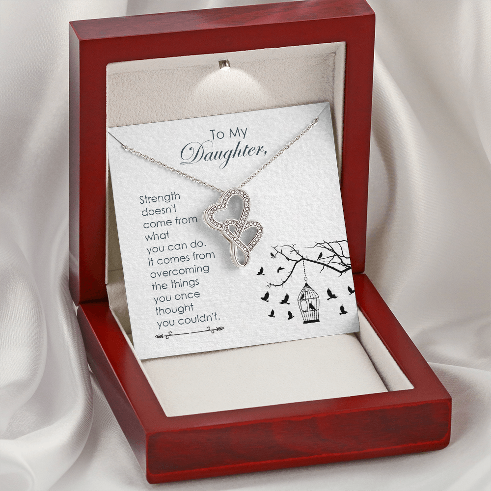 To my daughter - Strength - Double Heart Necklace - JustFamilyThings