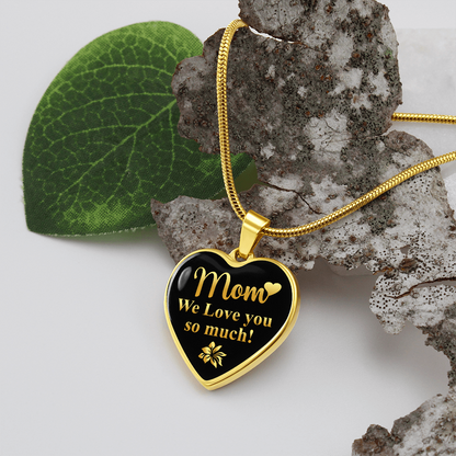 Mom we love you so much - Graphic Heart Necklace - JustFamilyThings