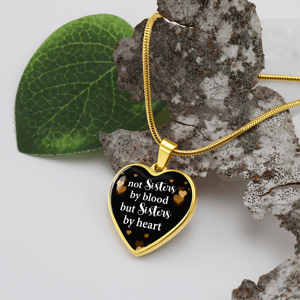 Not sisters by blood but sisters by heart - Graphic Heart Necklace - JustFamilyThings