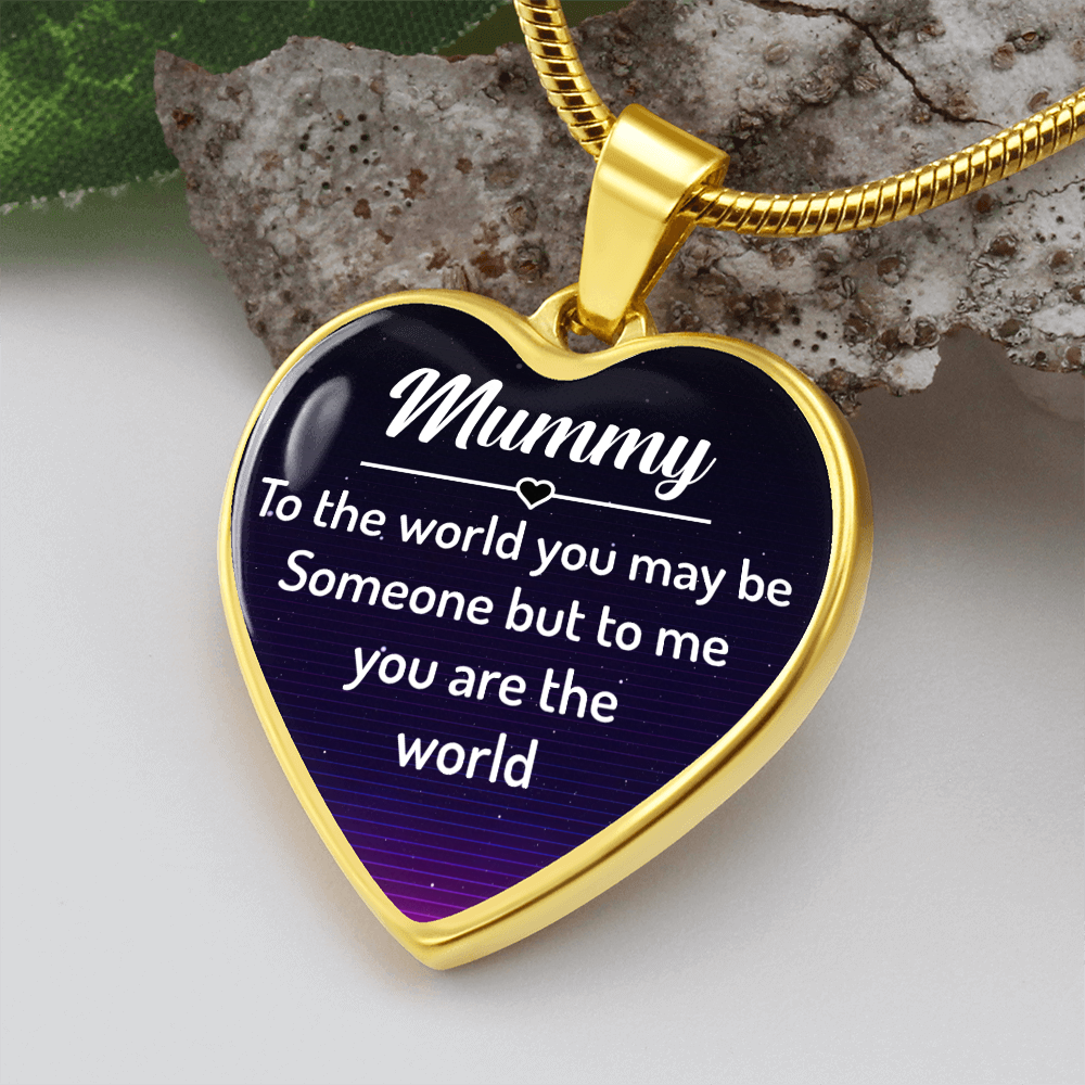 Mummy to the world you may be someone - Graphic Heart Necklace - JustFamilyThings