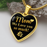 Load image into Gallery viewer, Mom we love you so much - Graphic Heart Necklace - JustFamilyThings
