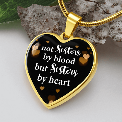 Not sisters by blood but sisters by heart - Graphic Heart Necklace - JustFamilyThings