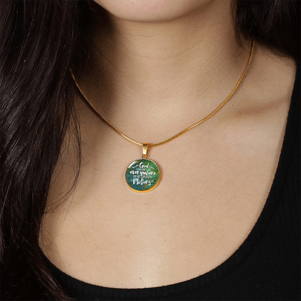 God couldn't be everywhere - Graphic Circle Necklace - JustFamilyThings