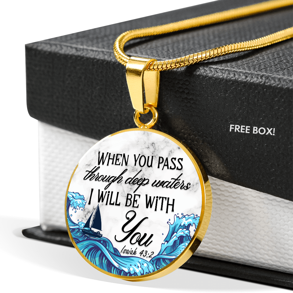 When you pass through deep waters - Graphic Circle Necklace - JustFamilyThings