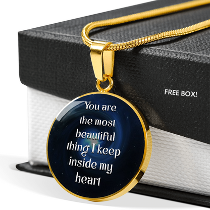 You are the most beautiful thing - Graphic Circle Necklace - JustFamilyThings