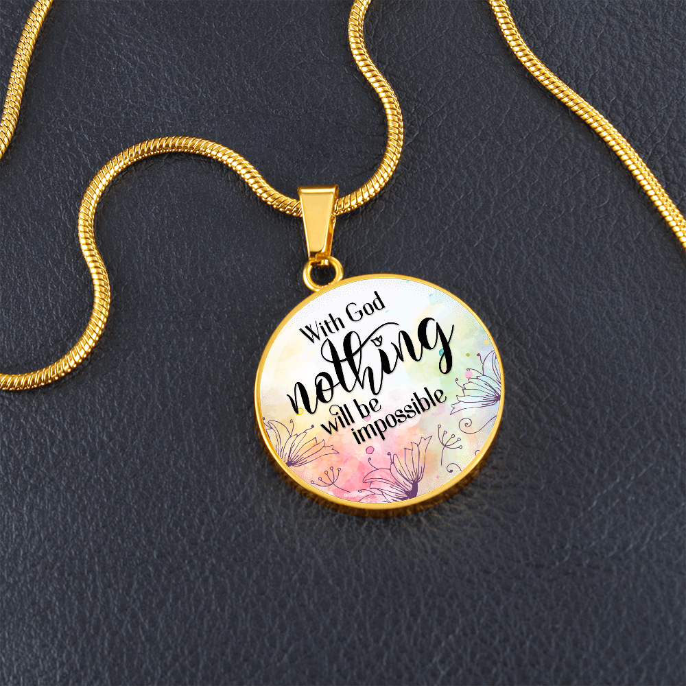With God nothing is impossible - Graphic Circle Necklace - JustFamilyThings