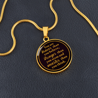 Load image into Gallery viewer, You are braver than you believe - Graphic Circle Necklace - JustFamilyThings
